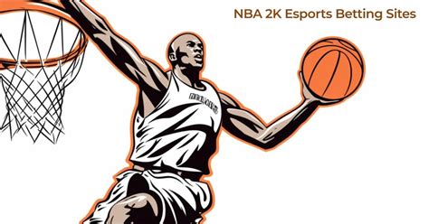 Best NBA 2K Betting Sites 2024 .